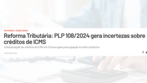 Leia mais sobre o artigo Notícia divulgada ontem sobre créditos de ICMS acende alerta aos contribuintes